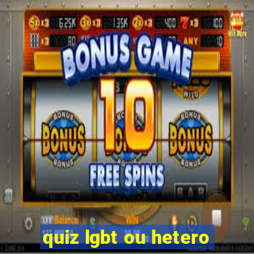 quiz lgbt ou hetero